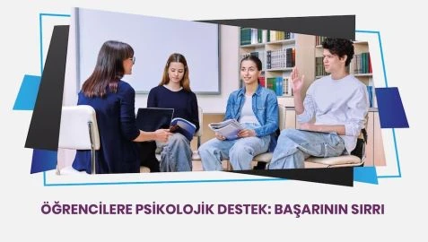Öğrencilere Psikolojik Destek: Başarının Sırrı