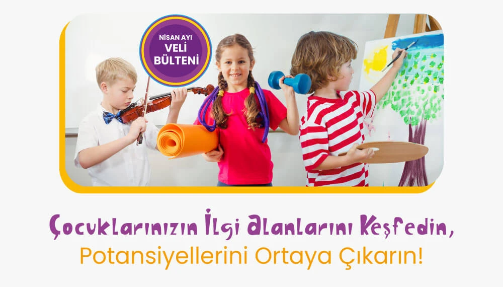 Çocuklarınızın İlgi Alanlarını Keşfedin