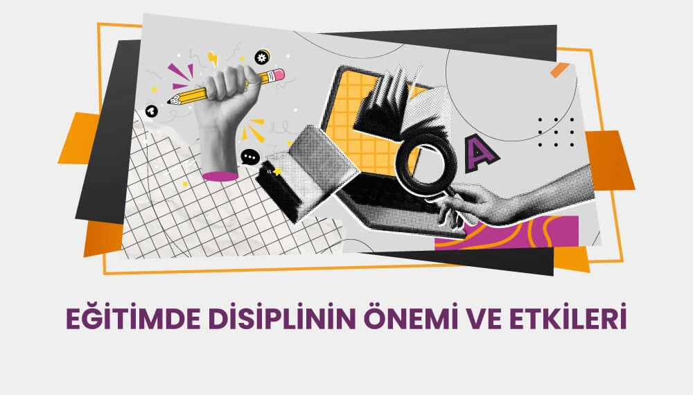 Eğitimde Disiplinin Önemi ve Etkileri