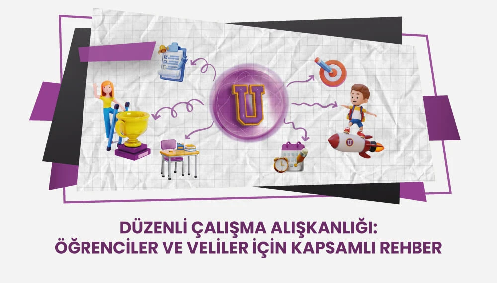 Düzenli Çalışma Alışkanlığı: Öğrenciler ve Veliler İçin Kapsamlı Rehber
