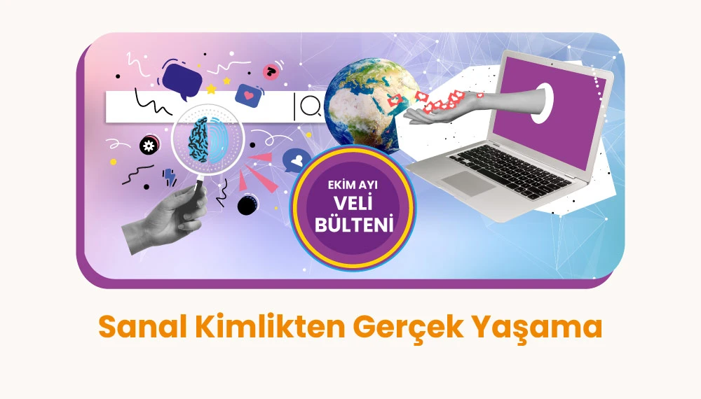 Sanal Kimlikten Gerçek Yaşama