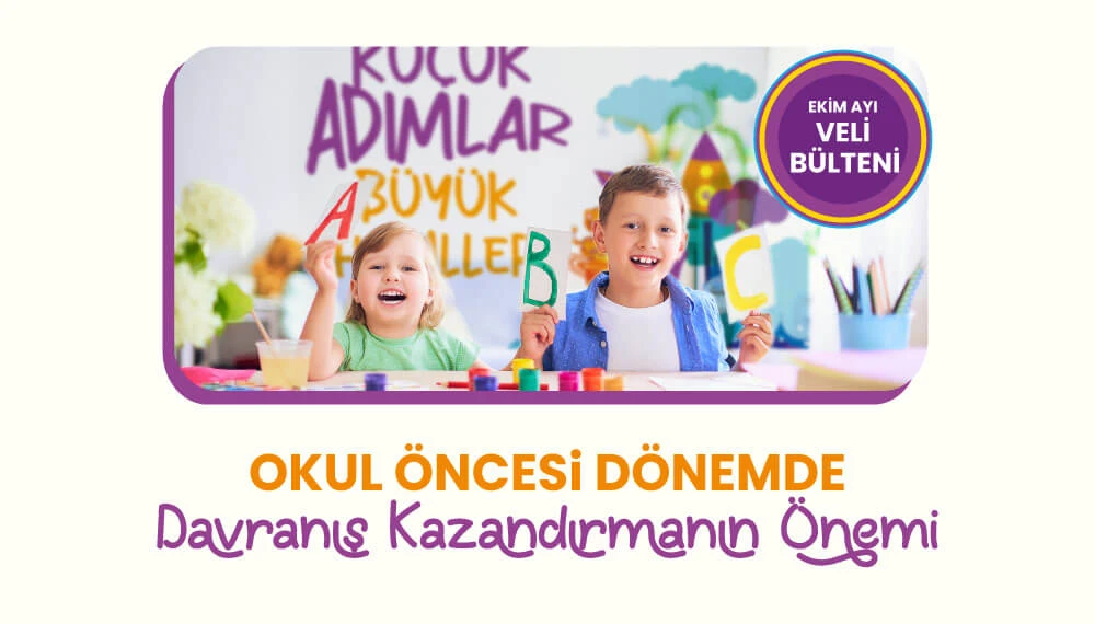 Okul Öncesi Dönemde Davranış Kazandırmanın Önemi