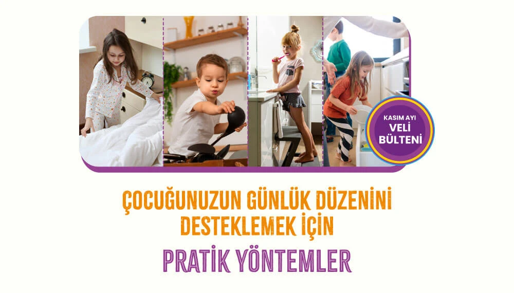 Çocuğunuzun Günlük Düzenini Desteklemek İçin Pratik Yöntemler
