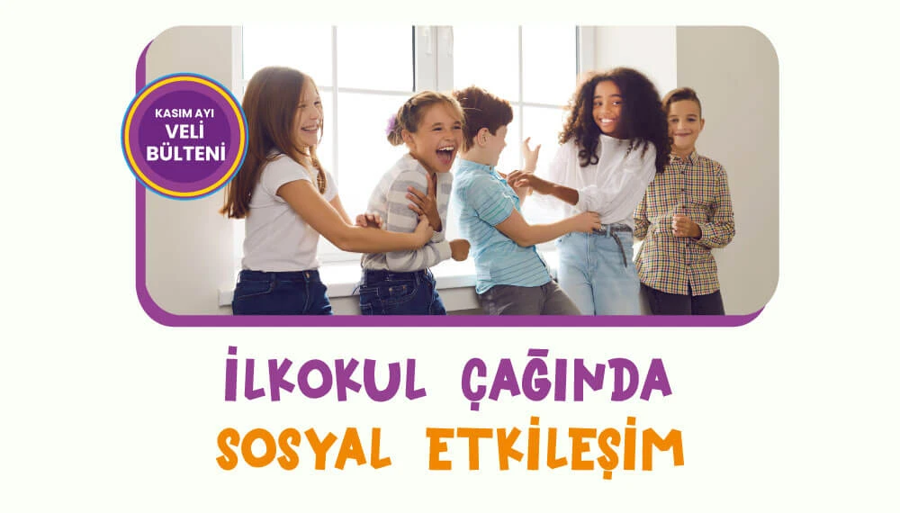 İlkokul Çağında Sosyal Etkileşim
