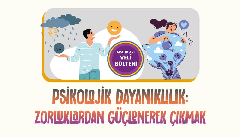 Psikolojik Dayanıklılık: Zorluklardan Güçlenerek Çıkmak