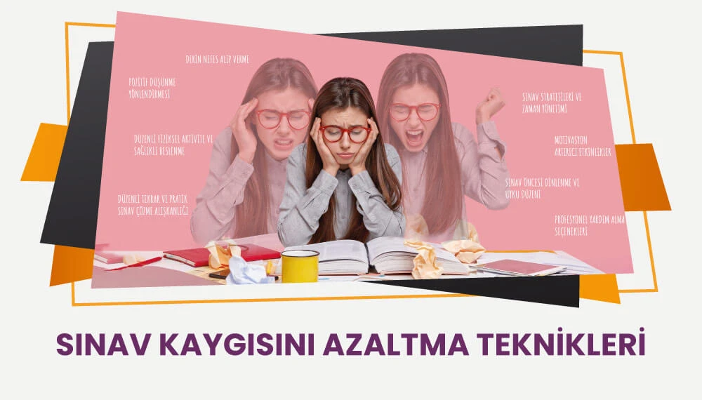Sınav Kaygısını Azaltma Teknikleri