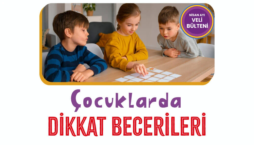 Çocuklarda Dikkat Becerileri