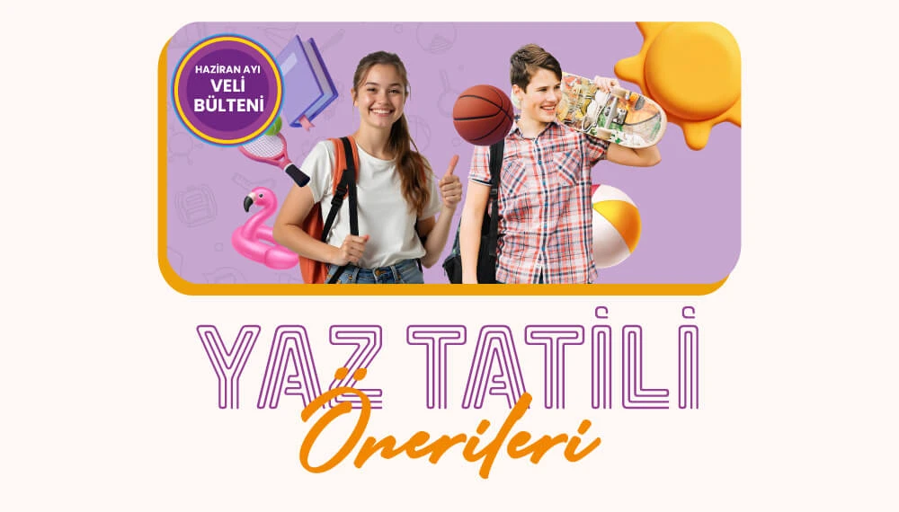 Lise Yaz Tatili Önerileri