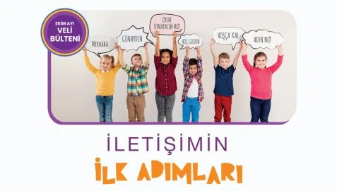 Ekim Ayı Veli Bülteni kapağı: “İletişimin ilk adımları”; merhaba, günaydın, hoş geldin gibi konuşma balonları tutan altı çocuk