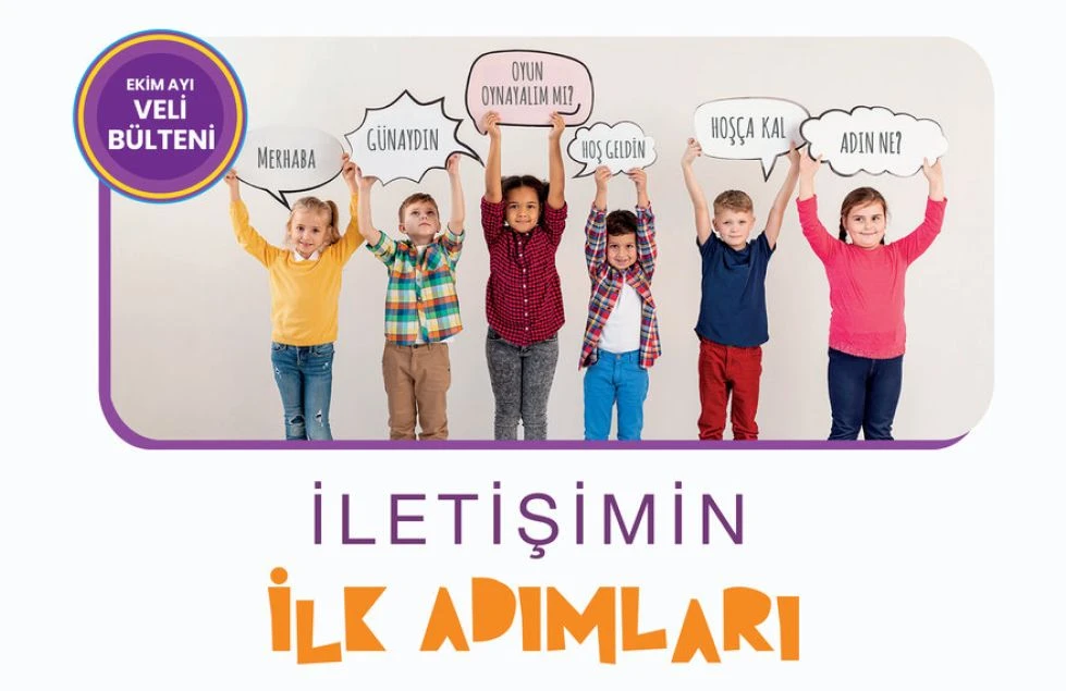 Ekim Ayı Veli Bülteni kapağı: “İletişimin ilk adımları”; merhaba, günaydın, hoş geldin gibi konuşma balonları tutan altı çocuk